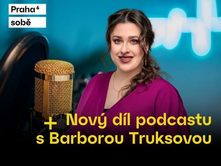 Od divadla přes politiku až k plovárně na Džbánu. Poslechněte si podcast s Barborou Truksovou